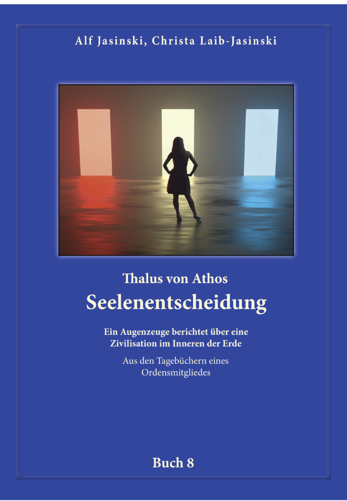 Thalus von Athos – Seelenentscheidung ISBN 978-3-946504-15-3 Christa Jasinski