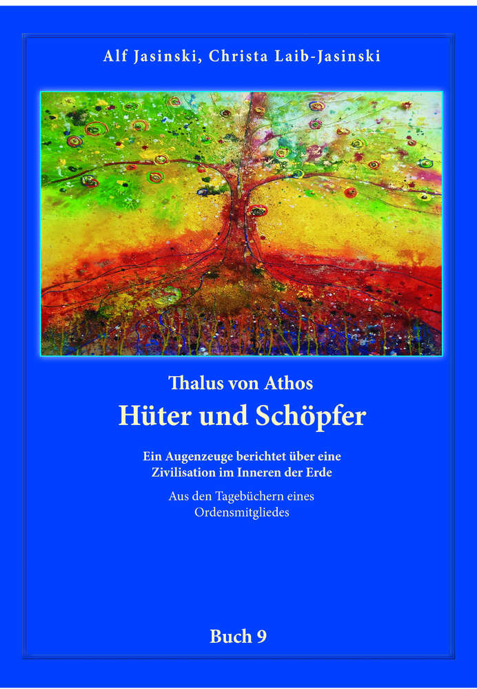 Thalus von Athos – Hüter und Schöpfer ISBN 978-3-946504-17-7 Christa Jasinski